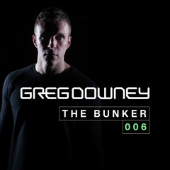 Greg Downey - Live From 'The Bunker' 006 Producer Set