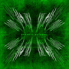 Organic Network