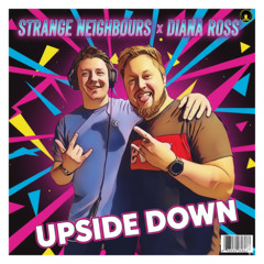 [FREE DOWNLOAD] Strange Neighbours x Diana Ross - Upside Down (New Coordinates Mix)