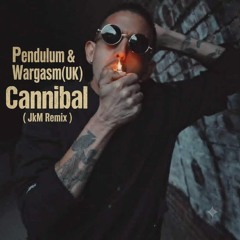 Pendulum & Wargasm(UK) - Cannibal ( JkM remix ) FREE DL
