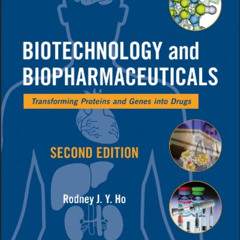free EPUB 💝 Biotechnology and Biopharmaceuticals: Transforming Proteins and Genes in