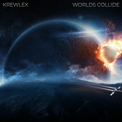Krewlex - Worlds Collide (Premiere)