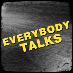 Everybody  Talks