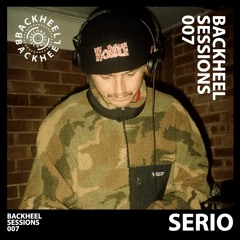 Backheel Sessions 007 – Serio (BHS007)