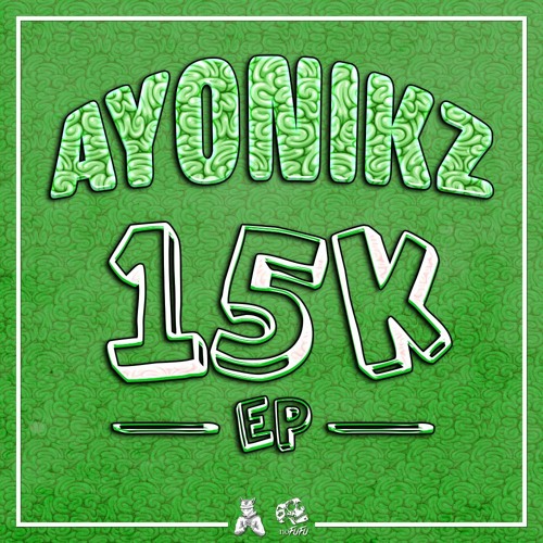 Ayonikz - 15K EP