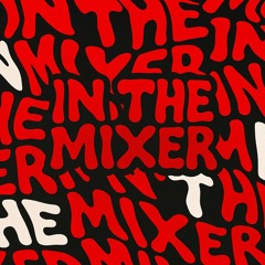 In The Mixer 1
