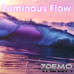 Luminous Flow (7DEMO)