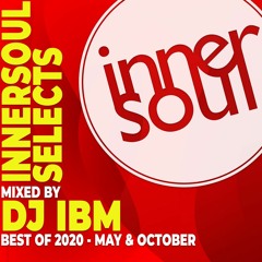 InnerSoul Selects: Best of 2020 (Part 3) - Mixed by IBM