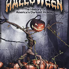 View EBOOK 📔 Halloween: The History of America’s Darkest Holiday by  David J. Skal K