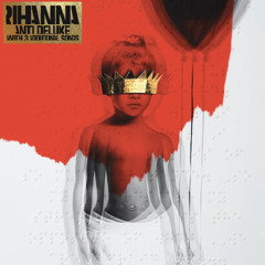 Rihanna - Work ft. Drake
