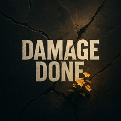 Damage Done