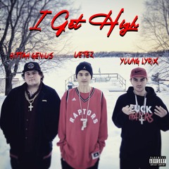 I Get High - Bittah Genius ft Uetez, Young Lyrix