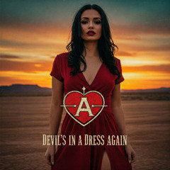 Devil's in a Dress Again