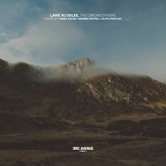 Lavie Au Soleil - The Chromosphere (Border Control Remix) [3rd Avenue]