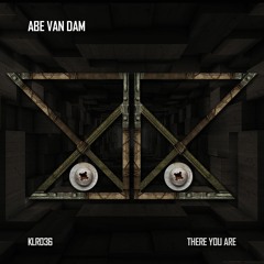 Abe Van Dam - There You Are (Original Mix)