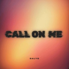 Call On Me