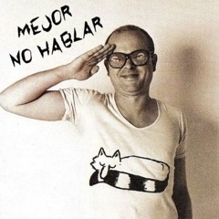 Mejor No Hablar