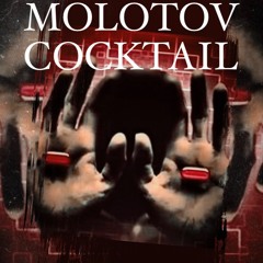 Molotov Cocktail (Beat. Prod. by EskiBeatS)