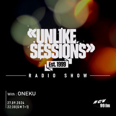Unlike Sessions Radio Show - 2024-09-27 - Oneku