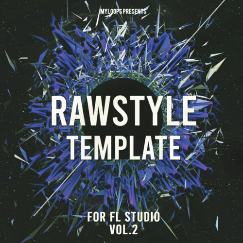 Rawstyle Template Vol. 2 (For FL Studio)