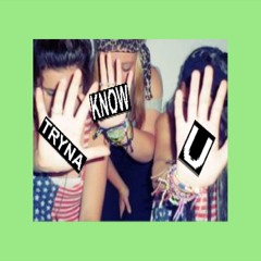 #TrynaKnoU