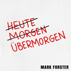 Mark Forster - Übermorgen (Marc Kiss & Crystal Rock Remix)