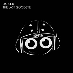 The Last Goodbye (Original Mix)