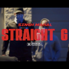 Straight G - Singh Mahal