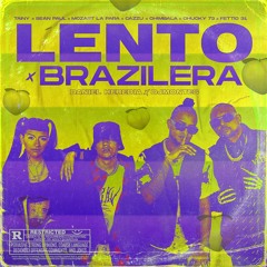 BRAZILERA X LENTO (DANIEL HEREDÍA & DJMONTES)