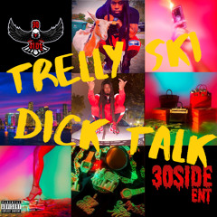 Trelly Ski -Dick Talk Freestyle