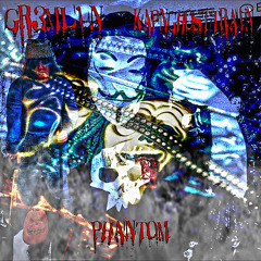 GR3ML1N & KAPNGHOSTTRAIN - PHANTOM (PROD. SAWUPMYSKIN)