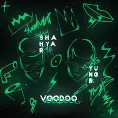 VOODOO (Yung B & Shahyare)