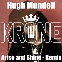 Hugh Mundell - Arise and Shine (Krone Remix)