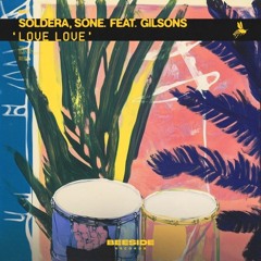 Soldera, Sone. - Love Love Feat. GIlsons [Extended]