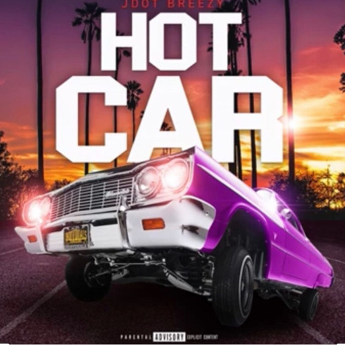 Jdot Breezy - Hot Car Fast