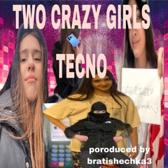 Crazy girls with tecno
