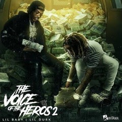 [83 BPM] - Lil Baby & Lil Durk - Voice Of The Heroes [ Acapella Free-Download ]