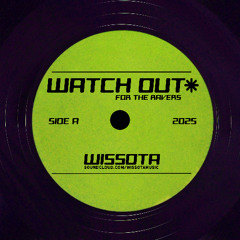 Wissota - Watch Out (For the Ravers)