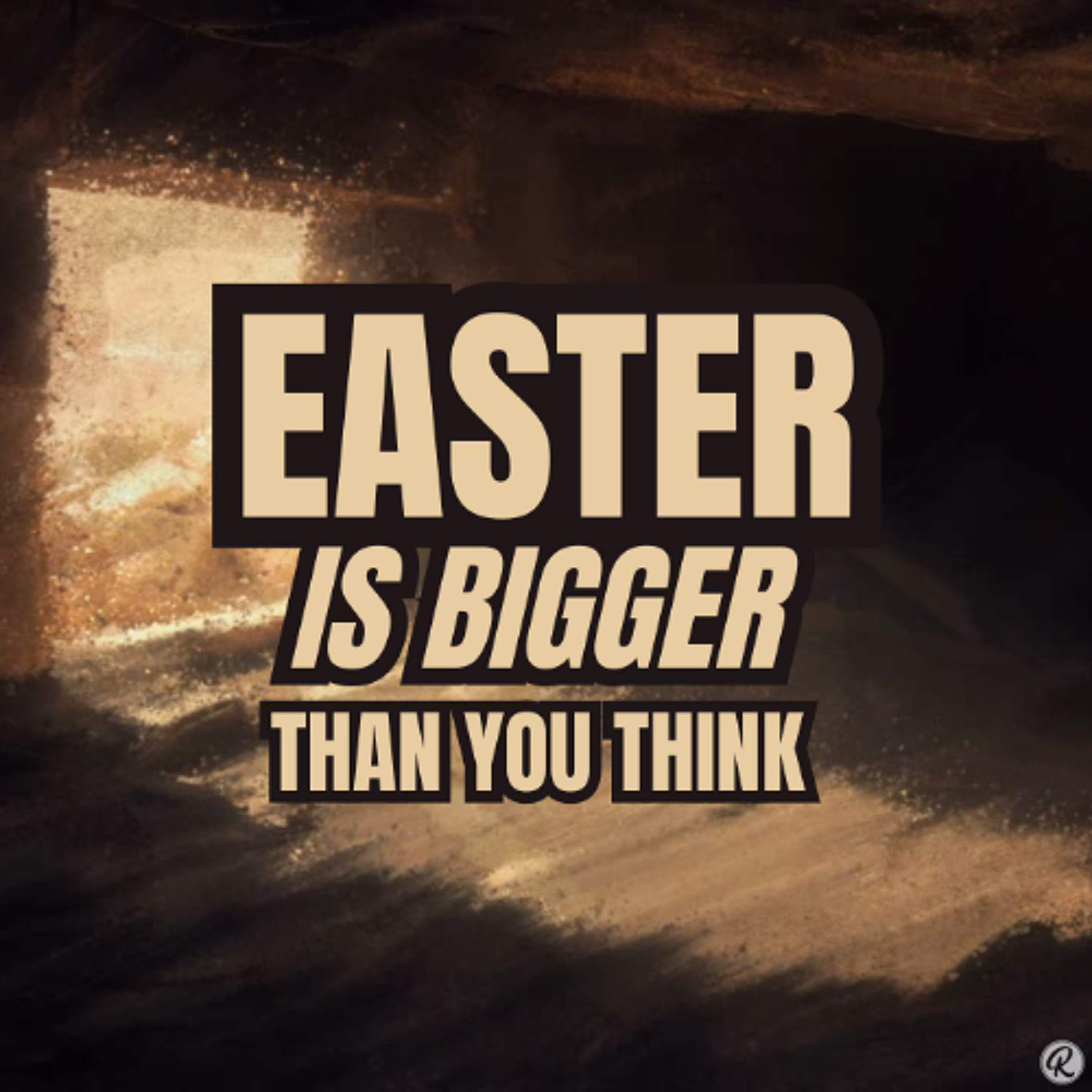 Easter Is Bigger Than You Think episode artwork