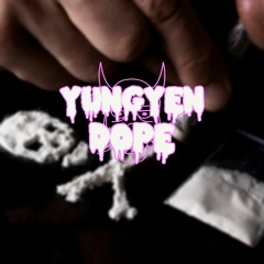 YUNGYEN - Dope