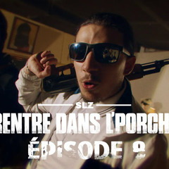 So La Zone - Rentre dans le porche - Épisode 8