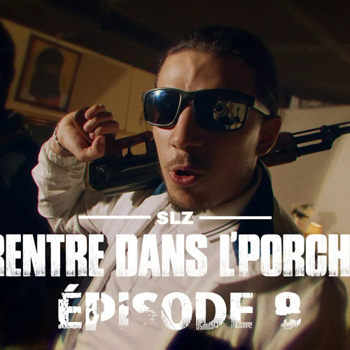 So La Zone - Rentre dans le porche - Épisode 8