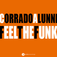Corrado Alunni - Feel The Funk (Milk Bar & Robbie Groove Remix)