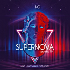 KG - Supernova (prod.by TM)