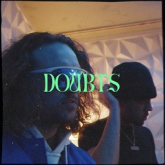 Doubts Feat. James Lean (Thermal Thursdays)TCE