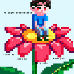 NO LOGRÉ CONQUISTARTE (feat. Big Soto & Beatboy)