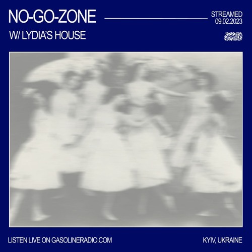 NO-GO-ZONE #08 W/ LYDIA'S HOUSE 09/02/2023