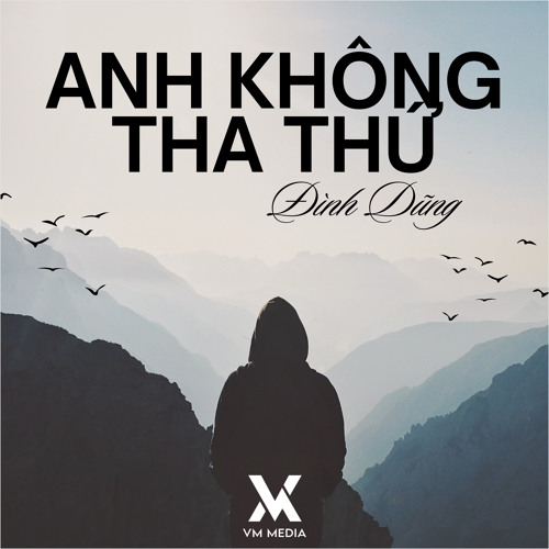 Anh Không Tha Thứ (Lofi)