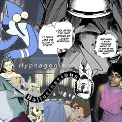 Hypnagogic Hallucinations