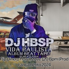 20 Estilo Flip Dinero How I Move F MENOR 120 Bpm (Prod Dj HbRp) Lançamento 2024